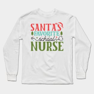 Santa's Favorite school Nurse Long Sleeve T-Shirt